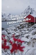 Okadka - Nie jestem twoim Polakiem. Reporta z Norwegii