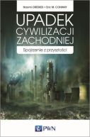 Okadka - Upadek cywilizacji zachodniej. Spojrzenie z przyszoci