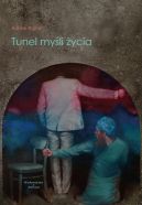 Okadka - Tunel myli ycia