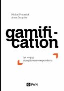 Okadka - Gamification. Jak wygra zaangaowanie respondenta