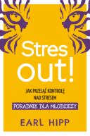 Okadka - Stres out!. Jak przej kontrol nad stresem