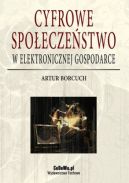 Okadka ksizki - Cyfrowe spoeczestwo w elektronicznej gospodarce