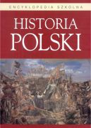 Okadka - Encyklopedia szkolna. Historia Polski