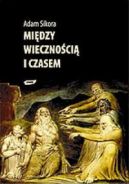 Okadka ksizki - Midzy wiecznoci i czasem