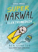 Okadka ksizki - Supernarwal i elektromeduza