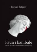 Okadka ksizki - Faun i kanibale. SB, IPN, sd III RP  anatomia lustracyjnej psychozy