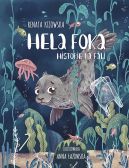 Okadka - Hela Foka. Historie na fali