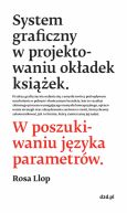 Okadka - System graficzny w projektowaniu okadek ksiek. W poszukiwaniu jzyka