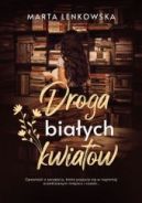 Okadka - Droga biaych kwiatw 