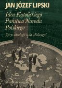 Okadka - Idea Katolickiego Pastwa Narodu Polskiego. Zarys ideologii ONR 