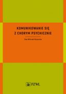 Okadka - Komunikowanie si z chorym psychicznie