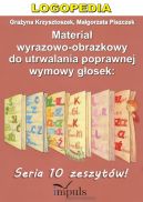 Okadka - Materia wyrazowo-obrazkowy do utrwalania poprawnej wymowy gosek (komplet 10 zeszytw wicze)