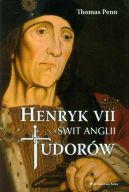 Okadka - Henryk VII.wit Anglii Tudorw