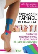 Okadka - Przewodnik tapingu dla kadego. Skuteczne agodzenie Blu I Szybka Pomoc Na 160 Dolegliwoci