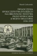 Okadka - wiadczenia spoeczestwa polskiego na obronno pastwa przed wybuchem II wojny wiatowej 1936-1939