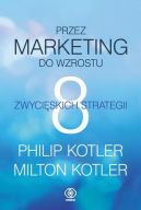 Okadka - Przez marketing do wzrostu. 8 zwyciskich strategii