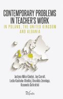 Okadka - Contemporary Problems in Teachers Work  in Poland, the United Kingdom and Albania