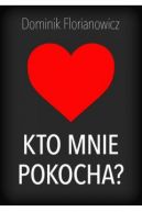 Okadka - Kto mnie pokocha?