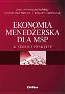 Okadka - Ekonomia menederska dla MSP: w teorii i praktyce