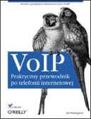 Okadka ksizki - VoIP. Praktyczny przewodnik po telefonii internetowej