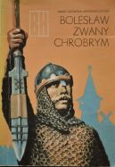 Okadka - Bolesaw zwany Chrobrym