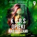 Okadka ksizki - Kurs opieki nad duszami. Rozszczelnienie. Tom 1