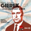 Okadka - Gierek i jego czerwony dwr (audiobook)