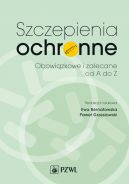 Okadka - Szczepienia ochronne. Zalecane i obowizkowe od A do Z