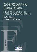 Okadka - Gospodarka wiatowa. Geneza i ewolucja  do czasw pandemii