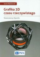 Okadka - Grafika 3D czasu rzeczywistego. Nowoczesny OpenGL