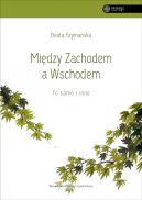 Okadka - Midzy Zachodem a Wschodem. To samo i inne