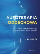 Okadka - Autoterapia oddechowa. Teoria i praktyka fizycznej i emocjonalnej wytrzymaoci