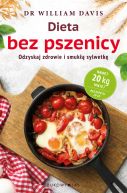 Okadka - Dieta bez pszenicy. Odzyskaj zdrowie i smuk sylwetk