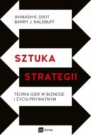 Okadka - Sztuka strategii. Teoria gier w biznesie i yciu prywatnym