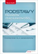 Okadka ksizki - Podstawy finansw i rachunkowoci. Podrcznik dla menederw