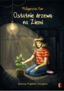 Okadka - Ostatnie drzewo na Ziemi