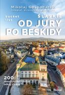 Okadka - lskie: Od Jury po Beskidy bucket list