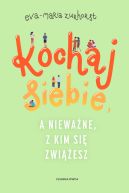 Okadka - Kochaj siebie, a niewane, z kim si zwiesz