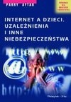 Okadka - Internet a dzieci: Uzalenienia i inne niebezpieczestwa