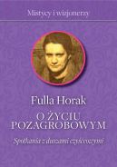 Okadka - O yciu pozagrobowym. Spotkania z duszami czycowymi