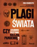 Okadka - Plagi wiata. Czy czowiek przetrwa kolejn pandemi?