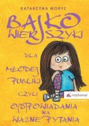 Okadka - Bajkowierszyki dla Modej Publiki, czyli o(d)powiadania na wane pytania