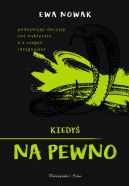 Okadka - Kiedy na pewno