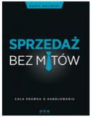 Okadka - Sprzeda bez mitw. Caa prawda o handlowaniu