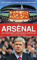 Okadka - Arsenal. Jak powsta nowoczesny superklub