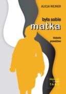 Okadka - Bya sobie matka