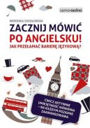 Okadka - Zacznij mwi po angielsku! Jak przeama barier jzykow?