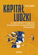 Okadka - Kapita ludzki w warunkach integracji europejskiej na przykadzie Maopolski