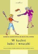 Okadka -  W kuchni babci i wnuczki