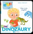 Okadka - Wiem i ja! Mj wiat. W jak wiedza. Dinozaury